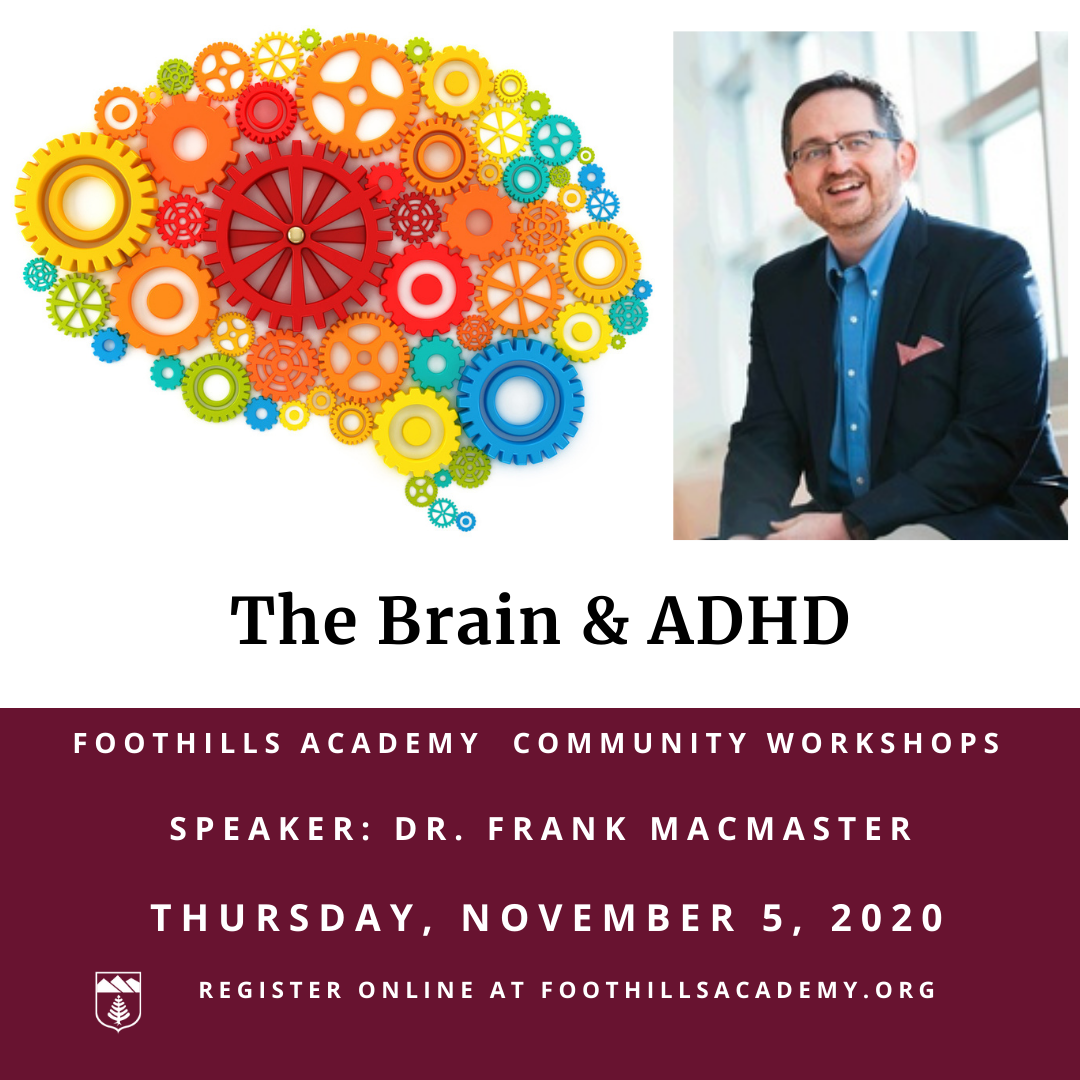Community Education: The Brain and ADHD - Foothills Academy